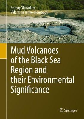 Mud Volcanoes of the Black Sea Region and their Environmental Significance