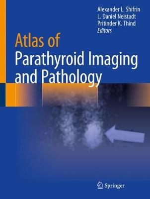 Atlas of Parathyroid Imaging and Pathology