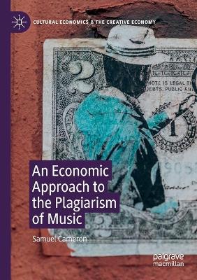 An Economic Approach to the Plagiarism of Music