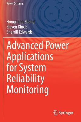 Advanced Power Applications for System Reliability Monitoring