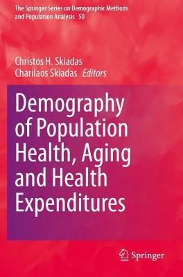 Demography of Population Health, Aging and Health Expenditures