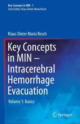 Key Concepts in MIN - Intracerebral Hemorrhage Evacuation