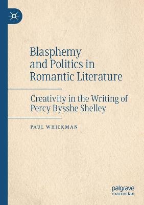 Blasphemy and Politics in Romantic Literature