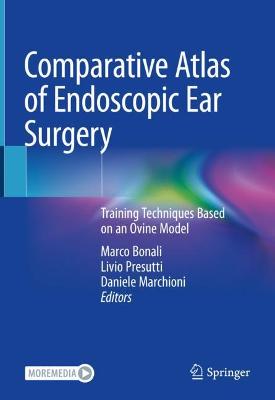 Comparative Atlas of Endoscopic Ear Surgery