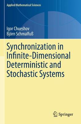 Synchronization in Infinite-Dimensional Deterministic and Stochastic Systems