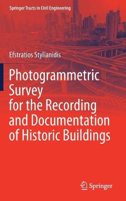 Photogrammetric Survey for the Recording and Documentation of Historic Buildings