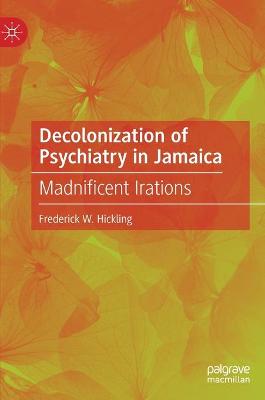 Decolonization of Psychiatry in Jamaica