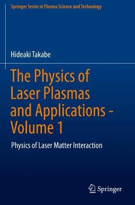 The Physics of Laser Plasmas and Applications - Volume 1
