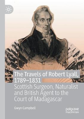 Travels of Robert Lyall, 1789-1831