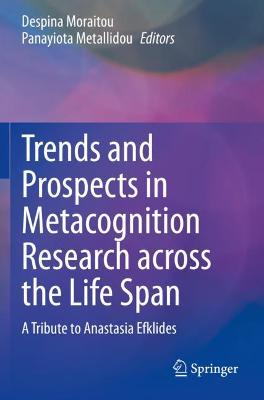 Trends and Prospects in Metacognition Research across the Life Span