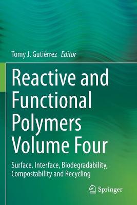 Reactive and Functional Polymers Volume Four