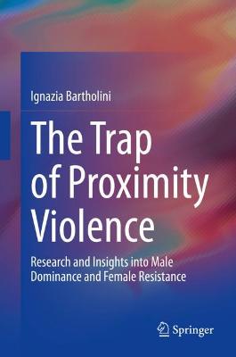 Trap of Proximity Violence