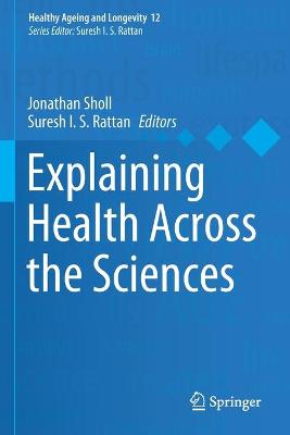 Explaining Health Across the Sciences