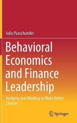 Behavioral Economics and Finance Leadership