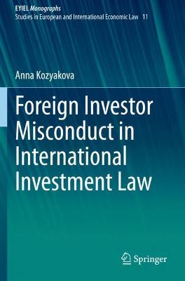 Foreign Investor Misconduct in International Investment Law