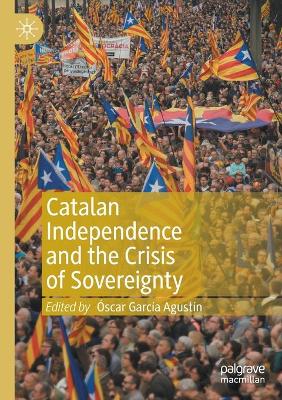 Catalan Independence and the Crisis of Sovereignty