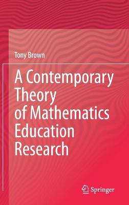 Contemporary Theory of Mathematics Education Research