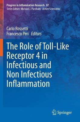 Role of Toll-Like Receptor 4 in Infectious and Non Infectious Inflammation