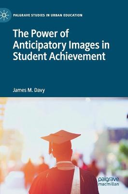 Power of Anticipatory Images in Student Achievement