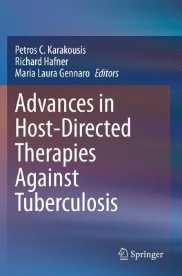 Advances in Host-Directed Therapies Against Tuberculosis