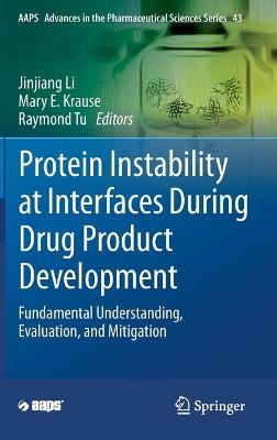 Protein Instability at Interfaces During Drug Product Development