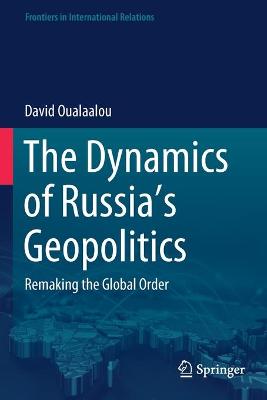 Dynamics of Russia's Geopolitics