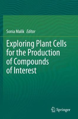 Exploring Plant Cells for the Production of Compounds of Interest