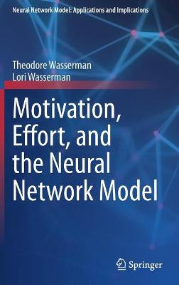 Motivation, Effort, and the Neural Network Model