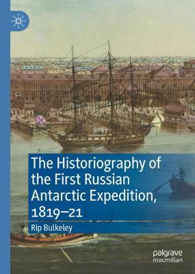 Historiography of the First Russian Antarctic Expedition, 1819-21