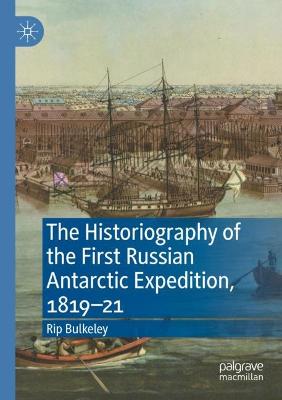 Historiography of the First Russian Antarctic Expedition, 1819-21