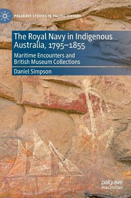 The Royal Navy in Indigenous Australia, 1795-1855