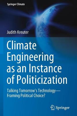 Climate Engineering as an Instance of Politicization