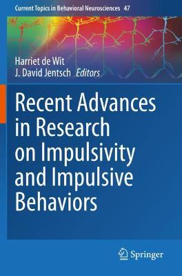 Recent Advances in Research on Impulsivity and Impulsive Behaviors