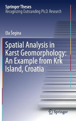Spatial Analysis in Karst Geomorphology: An Example from Krk Island, Croatia