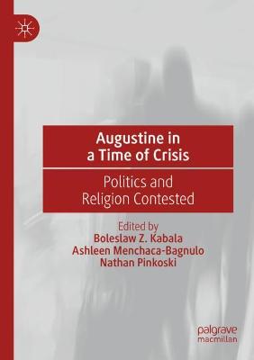Augustine in a Time of Crisis