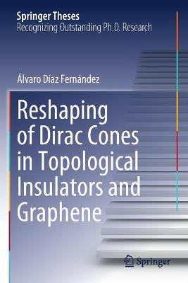Reshaping of Dirac Cones in Topological Insulators and Graphene