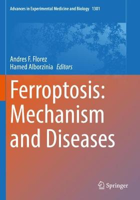 Ferroptosis: Mechanism and Diseases