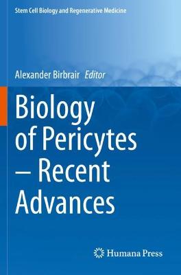 Biology of Pericytes - Recent Advances