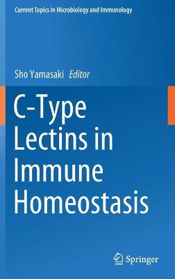 C-Type Lectins in Immune Homeostasis
