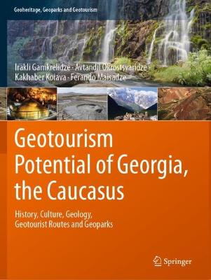 Geotourism Potential of Georgia, the Caucasus