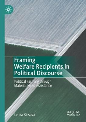 Framing Welfare Recipients in Political Discourse