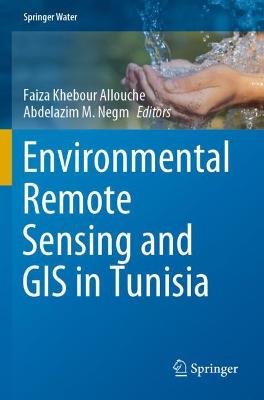 Environmental Remote Sensing and GIS in Tunisia