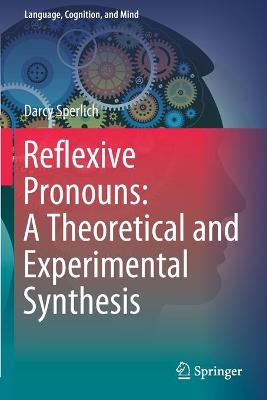 Reflexive Pronouns: A Theoretical and Experimental Synthesis