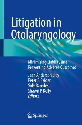 Litigation in Otolaryngology