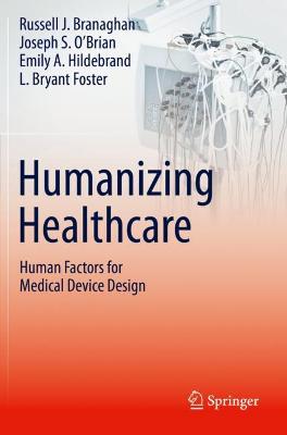 Humanizing Healthcare - Human Factors for Medical Device Design