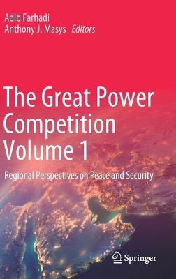 The Great Power Competition Volume 1