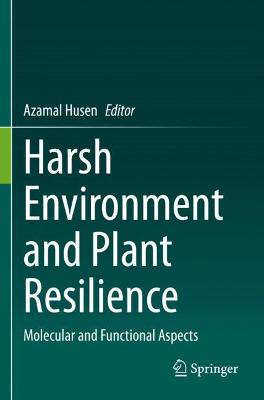 Harsh Environment and Plant Resilience
