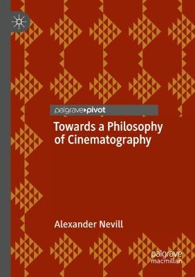 Towards a Philosophy of Cinematography