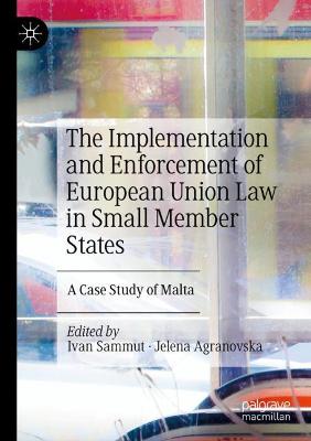 Implementation and Enforcement of European Union Law in Small Member States