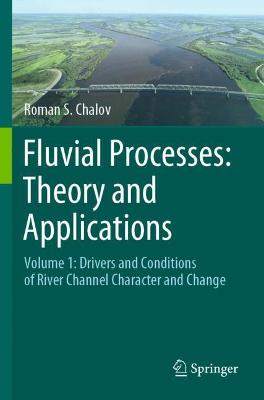 Fluvial Processes: Theory and Applications